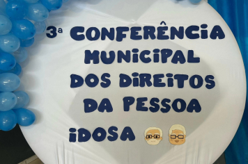 3ª Conferência Municipal dos Direitos da Pessoa Idosa