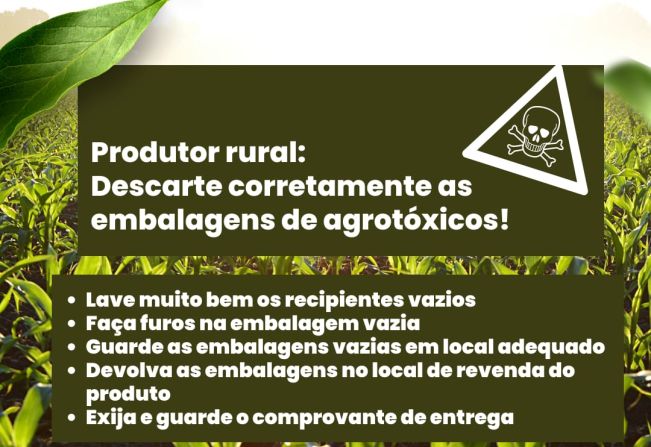 DESCARTE CORRETAMENTE AS EMBALAGENS DE AGROTÓXIOS